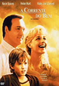 Resumo do Filme A Corrente do Bem - História Completa 2 Filme a Corrente do Bem