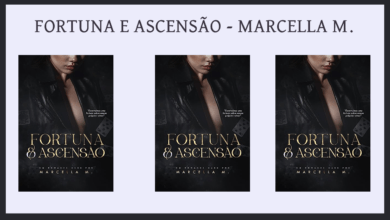 Fortuna e Ascensão - Marcella M. em PDF - Onde Ler e Baixar 7 Fortuna e Ascensao em PDF - Marcella M